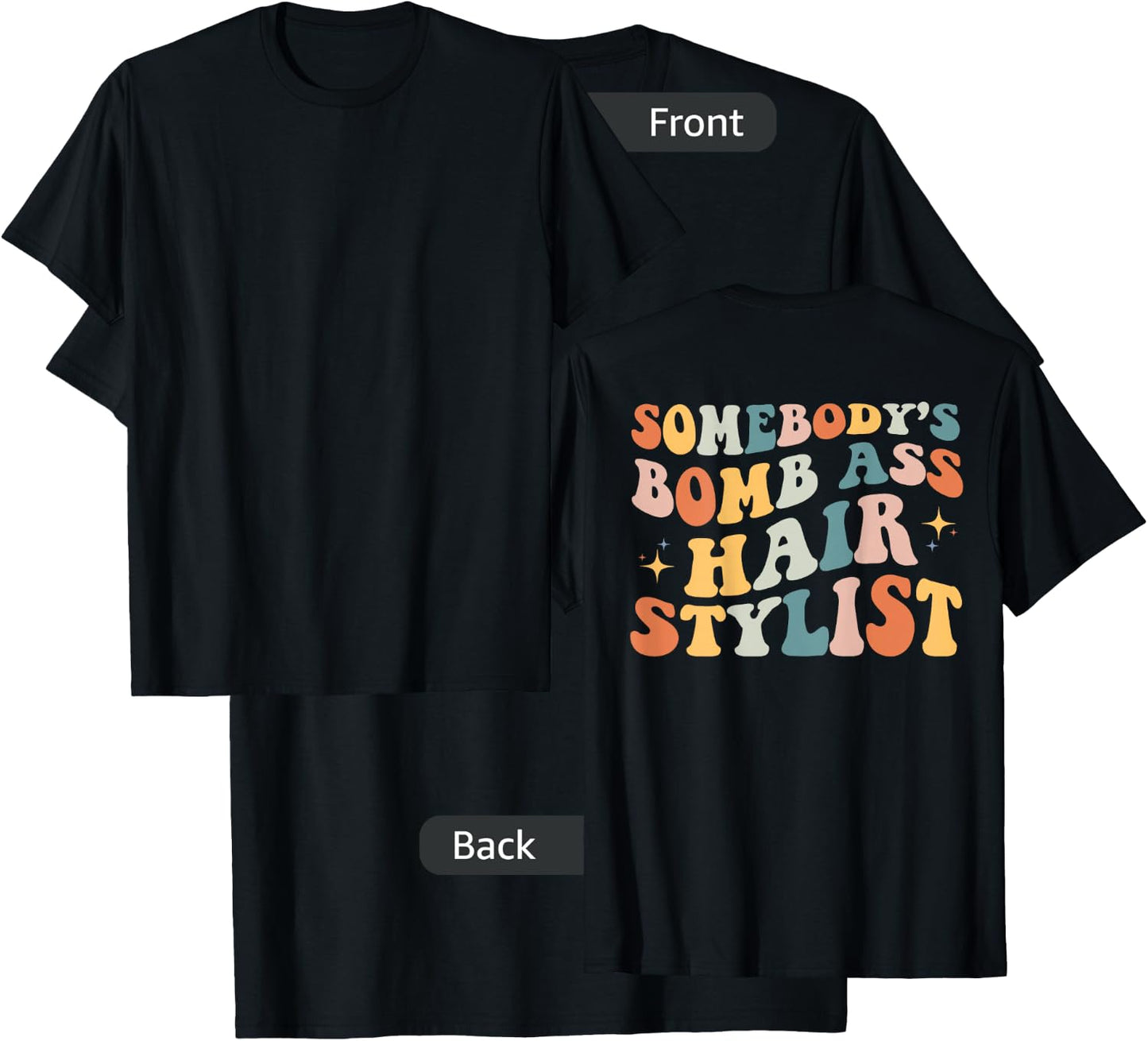 Somebody's Bomb Ass Hair Stylist Funny Retro Barber Dresser T-Shirt - T-Shirt | Black