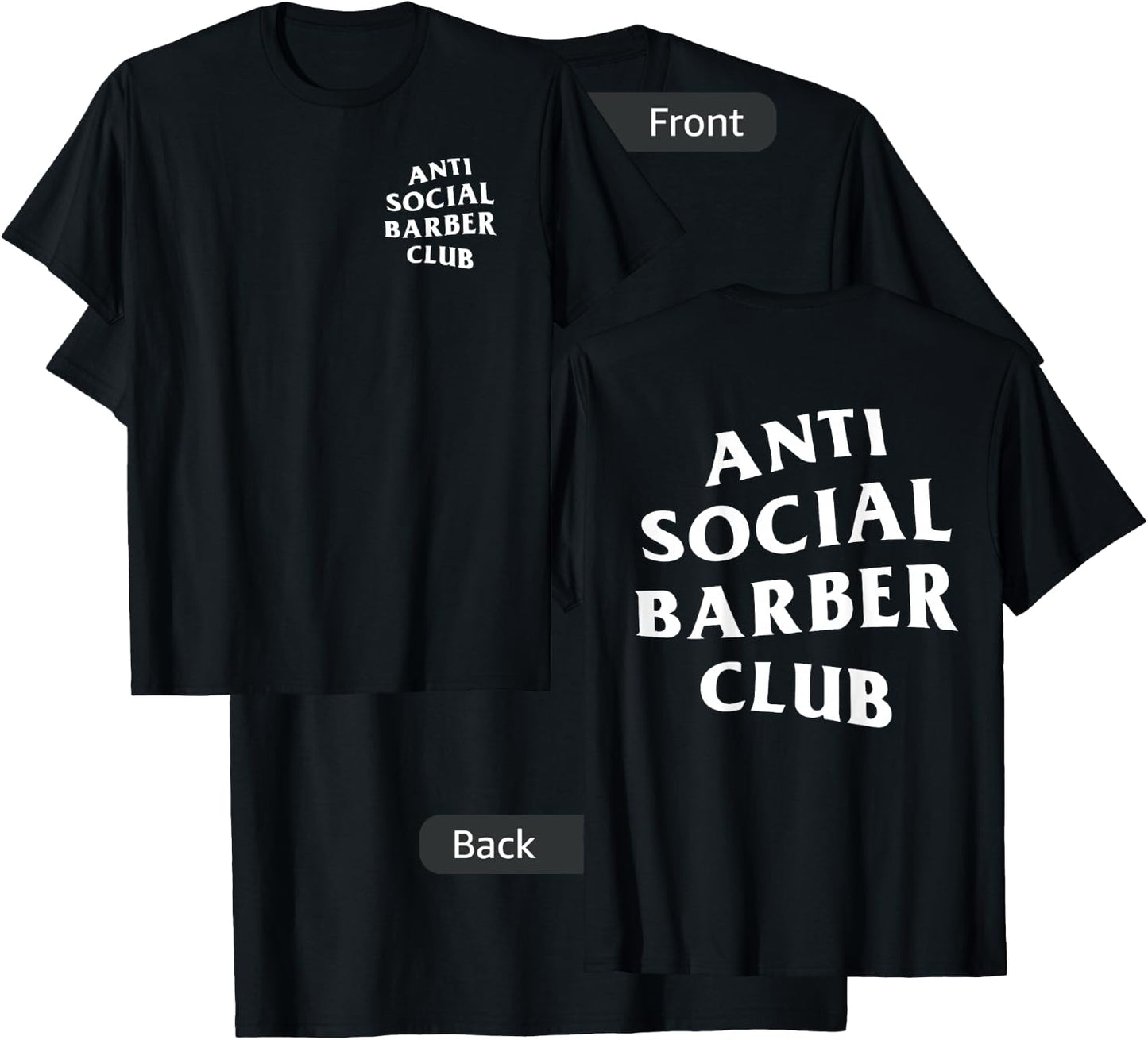 Anti Social Barber Club: White Logo (Front + Back) T-Shirt - T-Shirt | Black