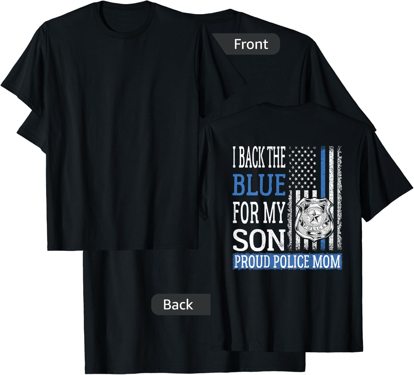 I Back The Blue For My Son - Proud Police Mom Thin Blue Line T-Shirt - T-Shirt | Black