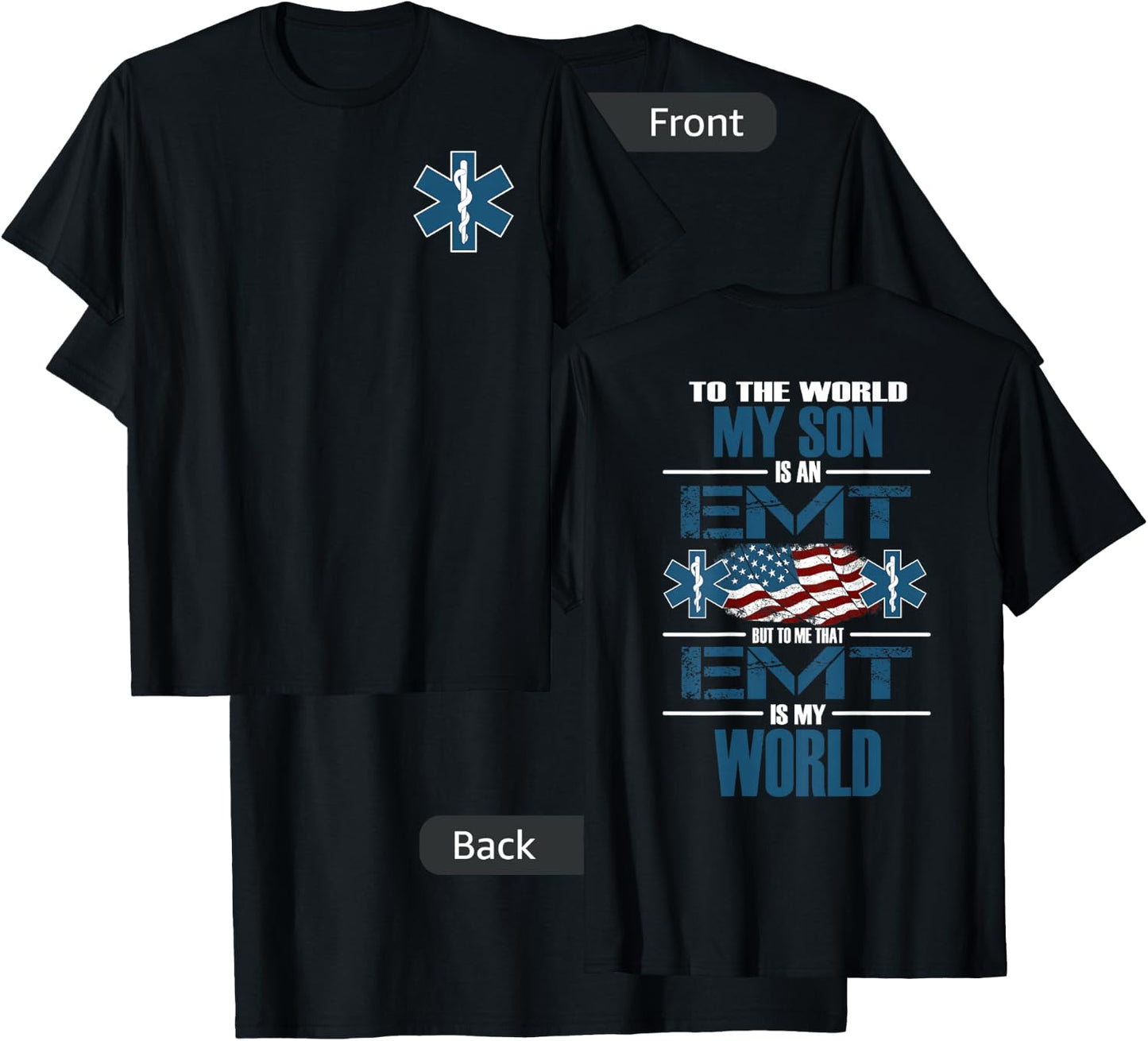 EMT EMS Family Support My Son The EMT Is My World T-Shirt - T-Shirt | Black