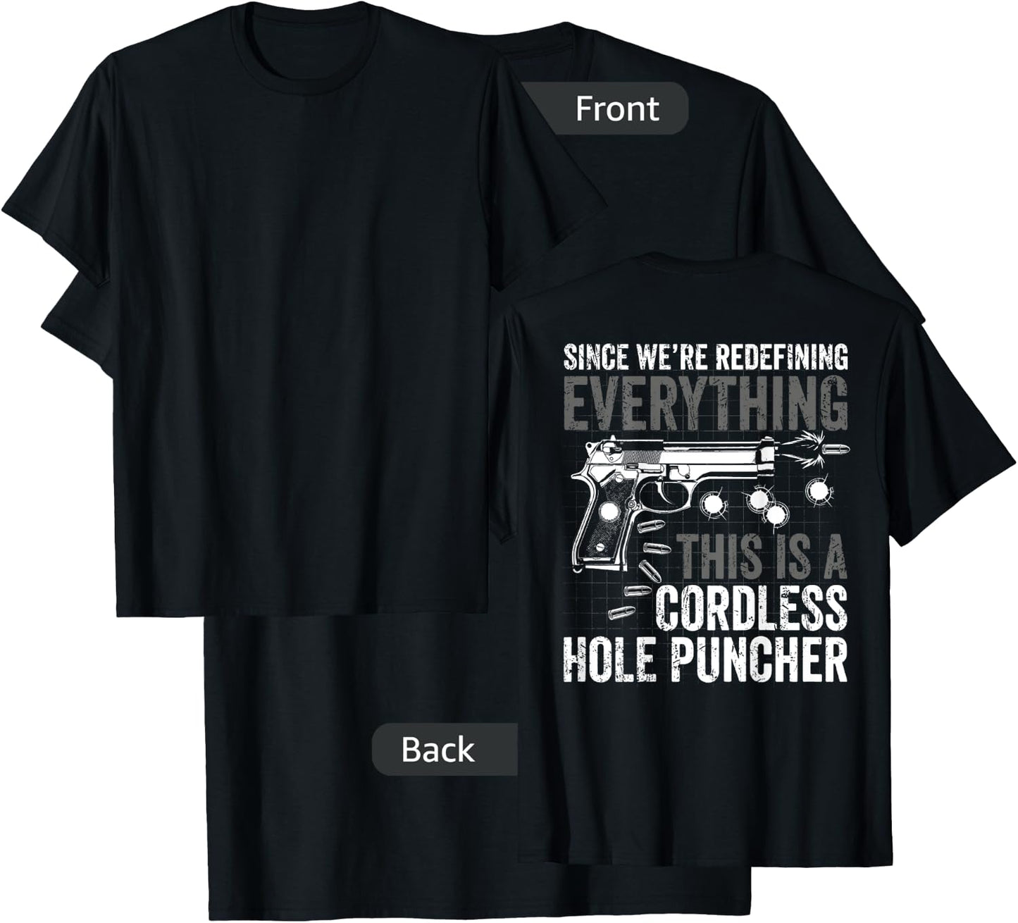 Since We Are Redefining Everything Now Gun Rights (on back) T-Shirt - T-Shirt | Black