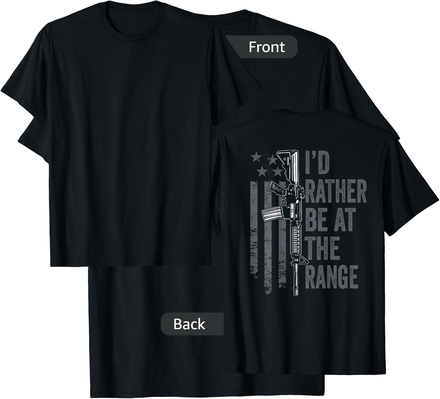 I'd Rather Be at The Gun Range - Funny Guns Owner (ON Back) T-Shirt - T-Shirt | Black