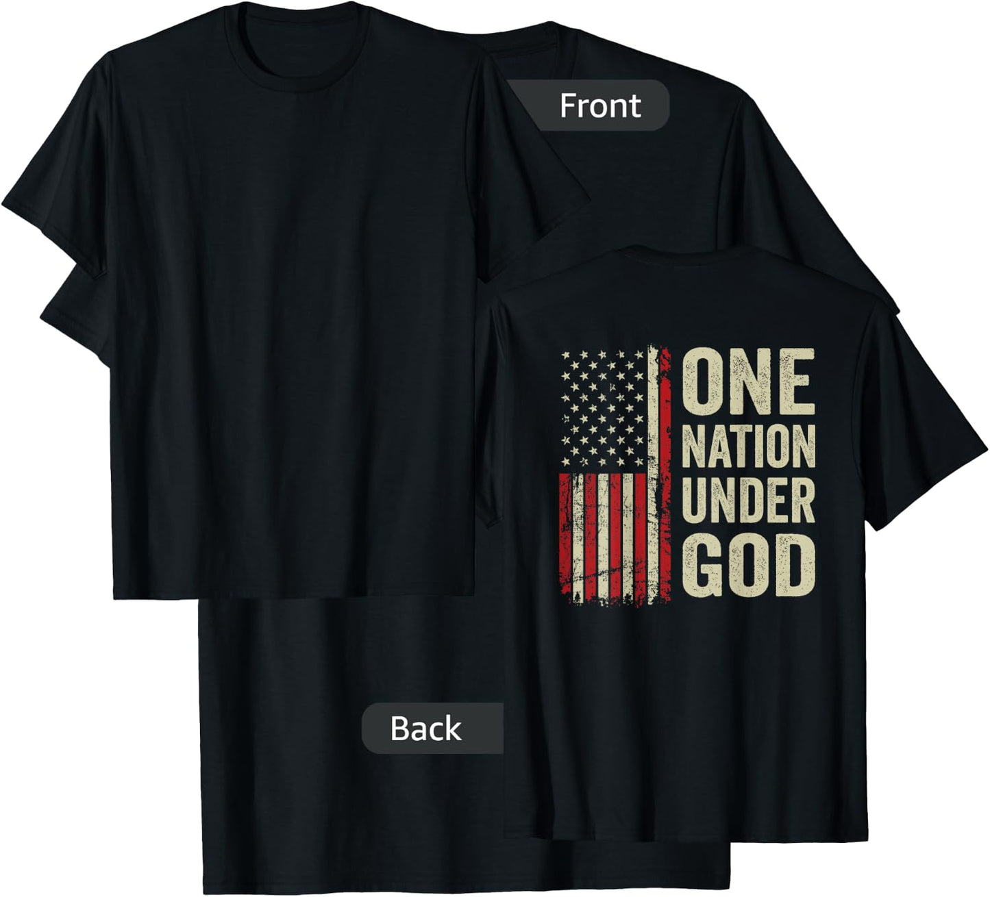 One Nation Under God - Patriotic Christian USA Flag (BACK) T-Shirt - T-Shirt | Black