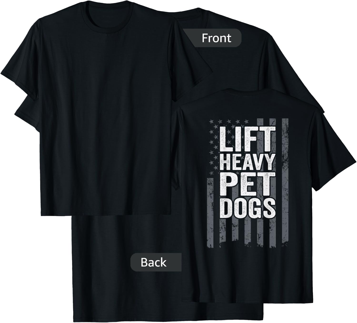 Lift Heavy Pet Dogs - Funny Dog Workout Fitness - ON BACK T-Shirt - T-Shirt | Black