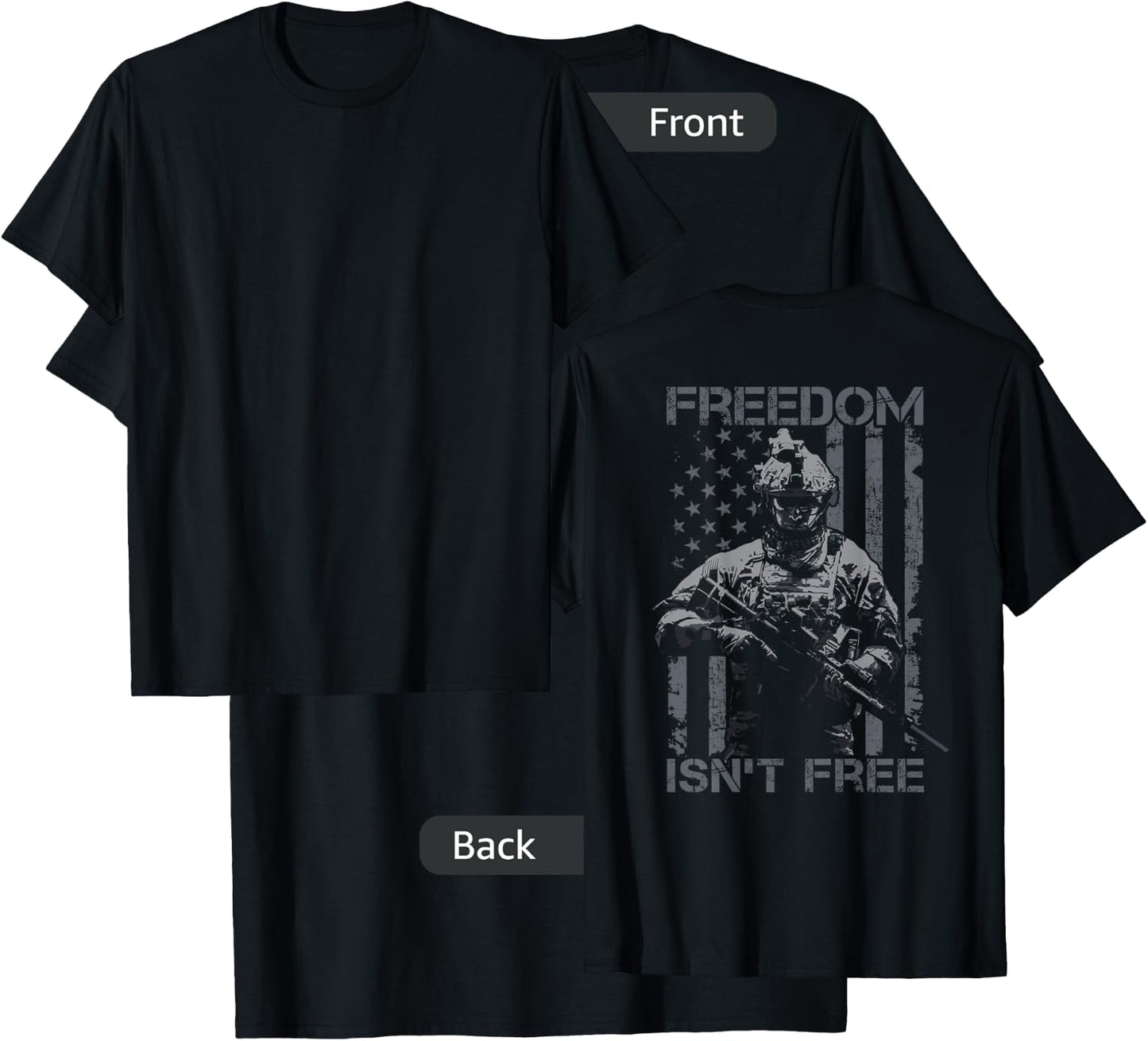 Freedom Isn't Free - Veteran Military Soldier USA - ON BACK T-Shirt - T-Shirt | Black
