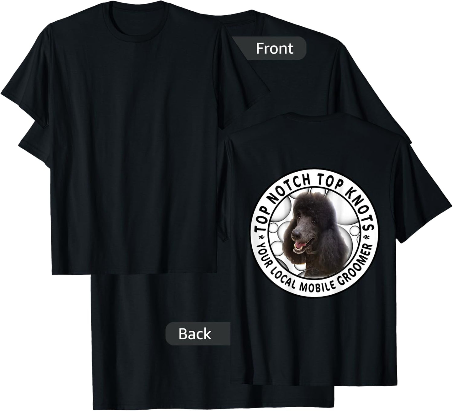 Top Notch Top Knots Mobile Grooming Customer Loyalty T-Shirt - T-Shirt | Black