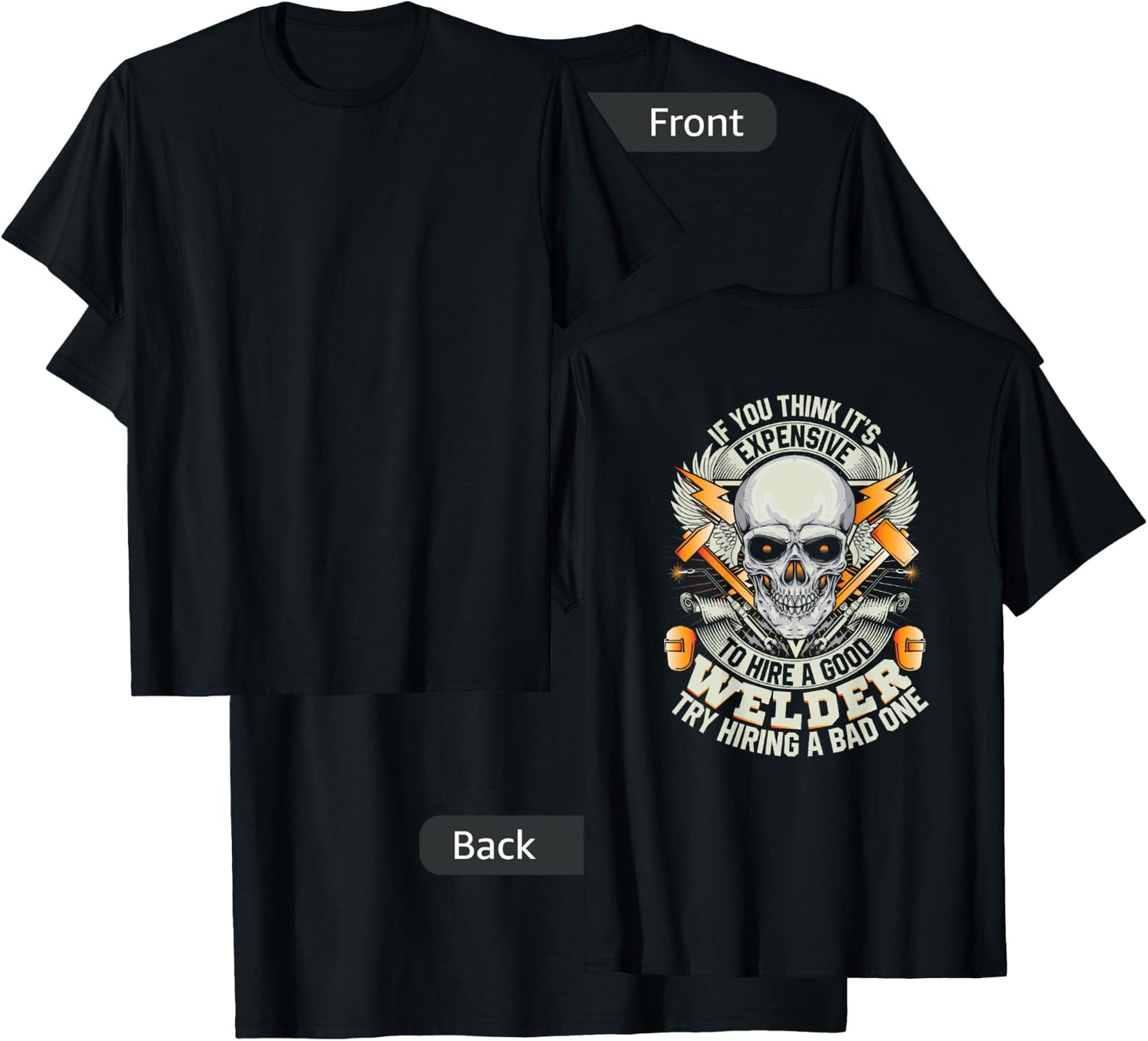 Welder Funny Welding Image On Back Of Shirt T-Shirt - T-Shirt | Black