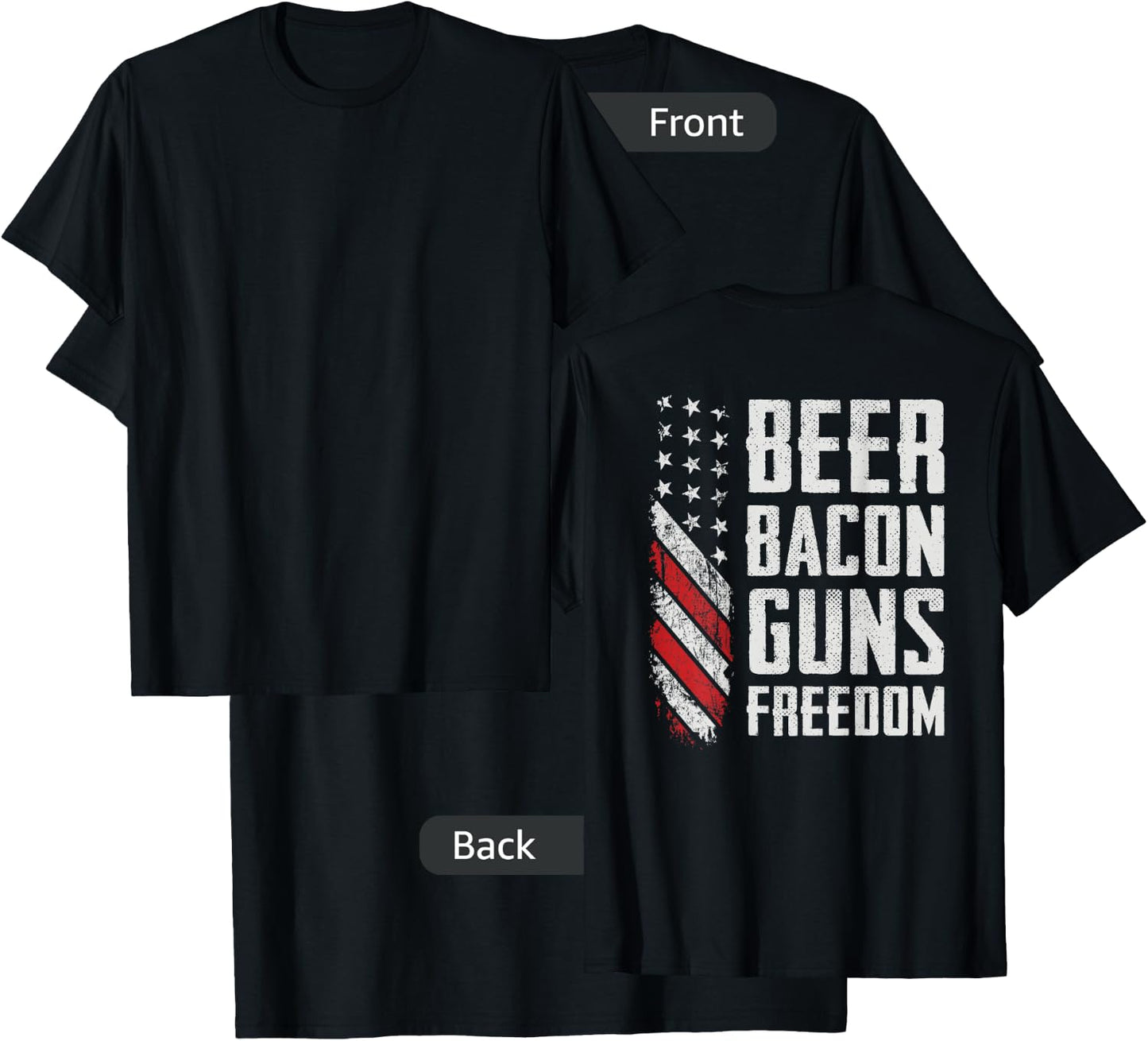 Beer Bacon Guns Freedom - BBQ USA Flag Drinking (ON BACK) T-Shirt - T-Shirt | Black