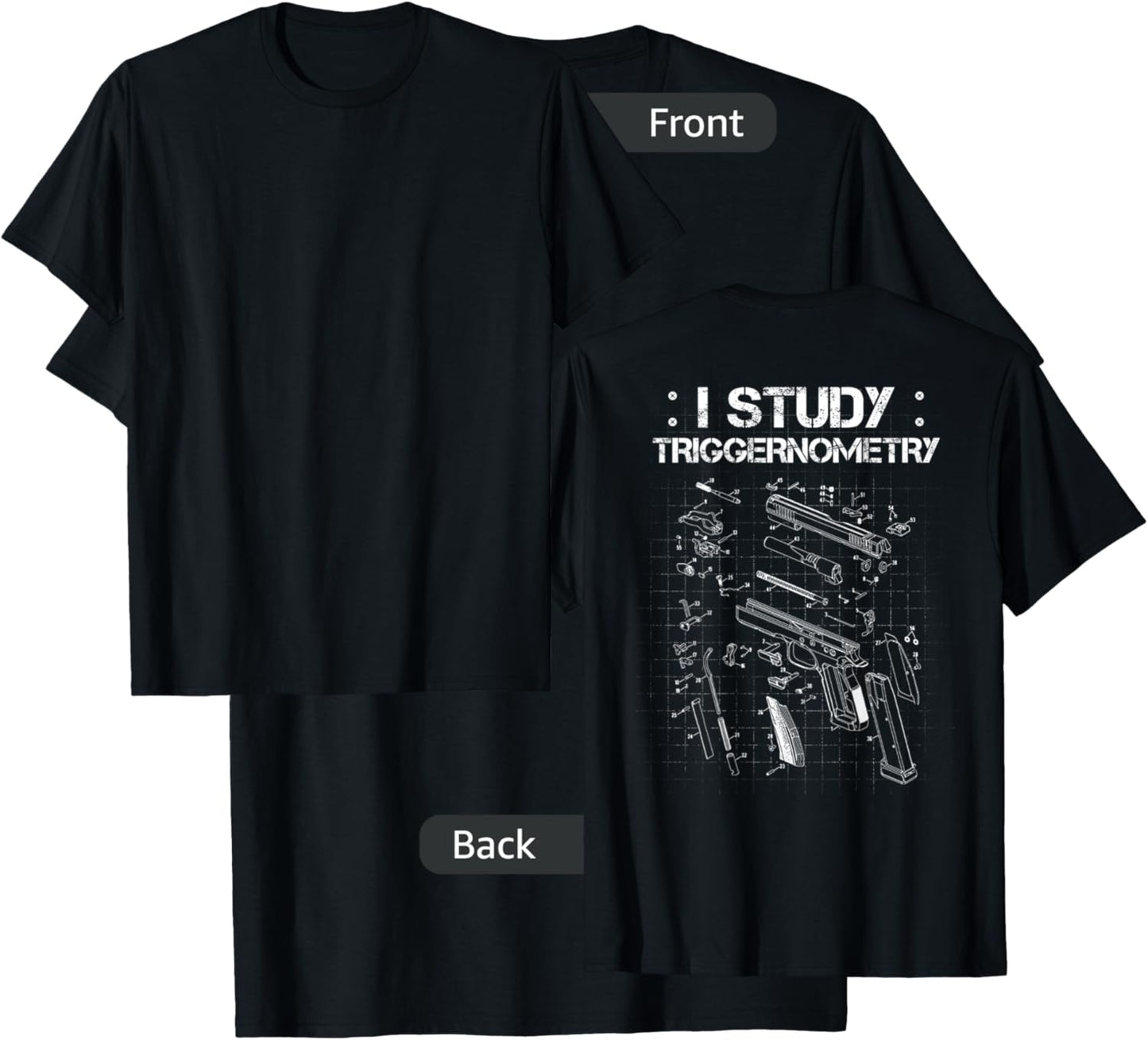I Study Triggernometry On Back Gun Funny Gift T-Shirt - T-Shirt | Black