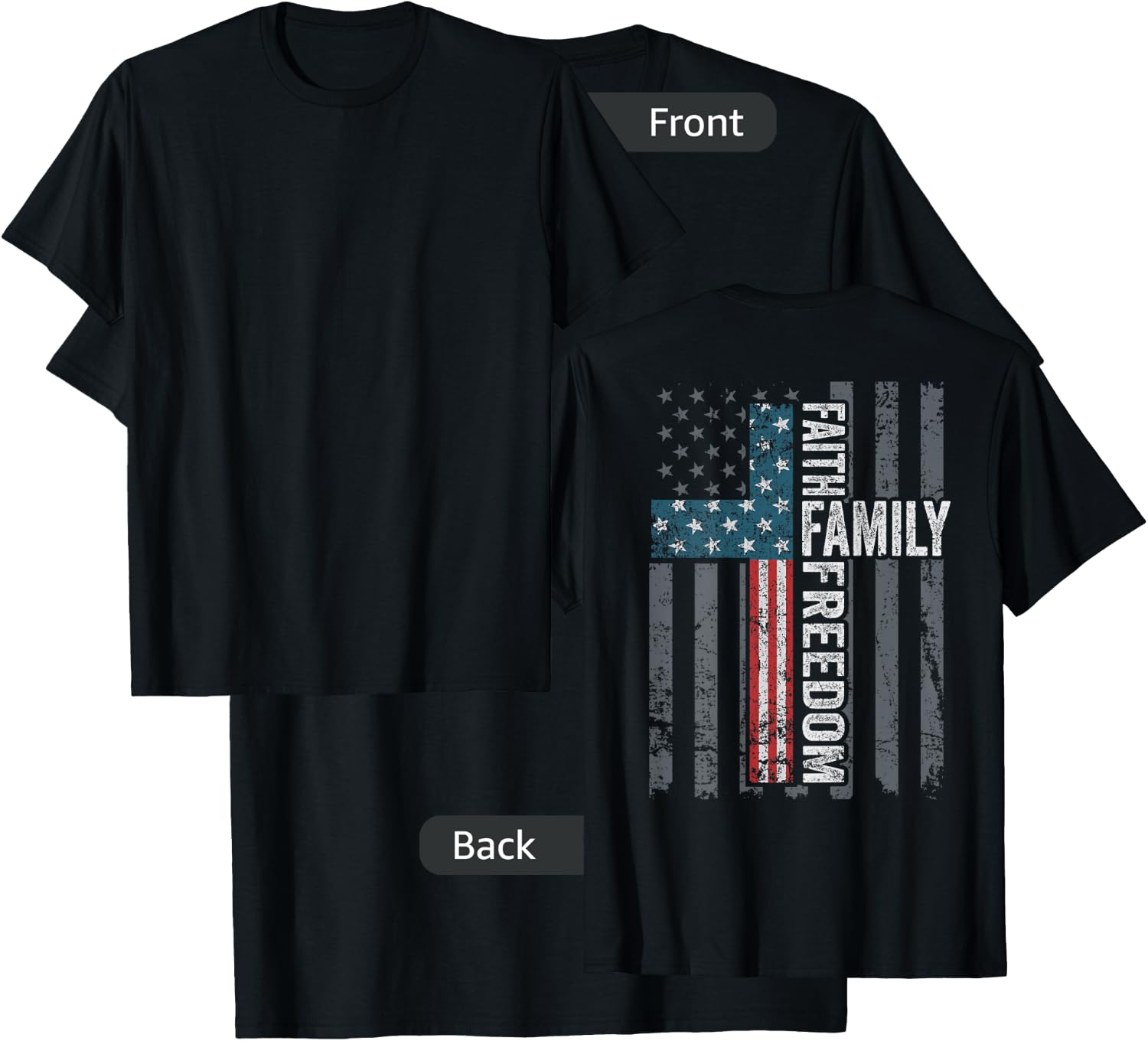 Faith Family Freedom - Christian USA Cross Flag (ON BACK) T-Shirt - T-Shirt | Black