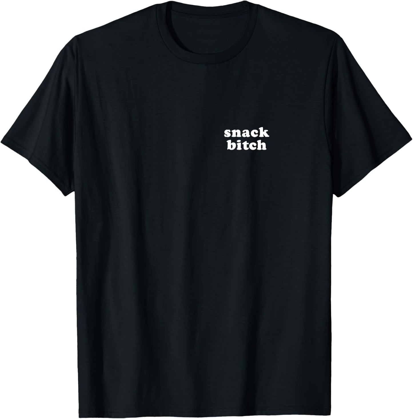 Snack Bitch Funny Mom Humor Sarcastic Mama of Boys & Girls T-Shirt - T-Shirt | Black