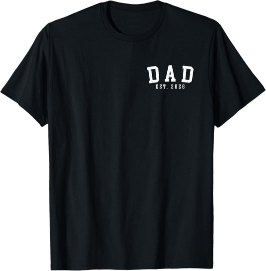 Dad Est 2026 First Fathers Day 2026 Promoted to Daddy T-Shirt - T-Shirt | Black