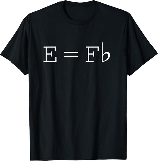 E = F Flat | E is equal to F Flat | Relativity Theory Music T-Shirt - T-Shirt | Black