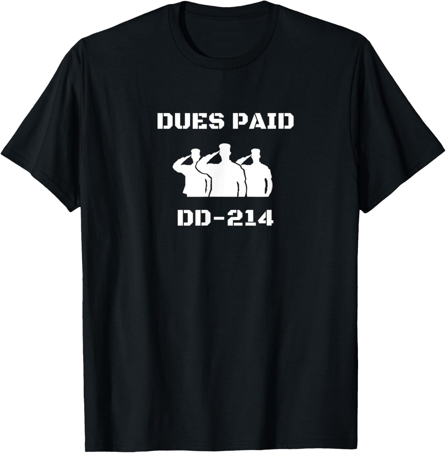 Veteran Dues paid DD214 - veterans day army military soldier T-Shirt - T-Shirt | Black