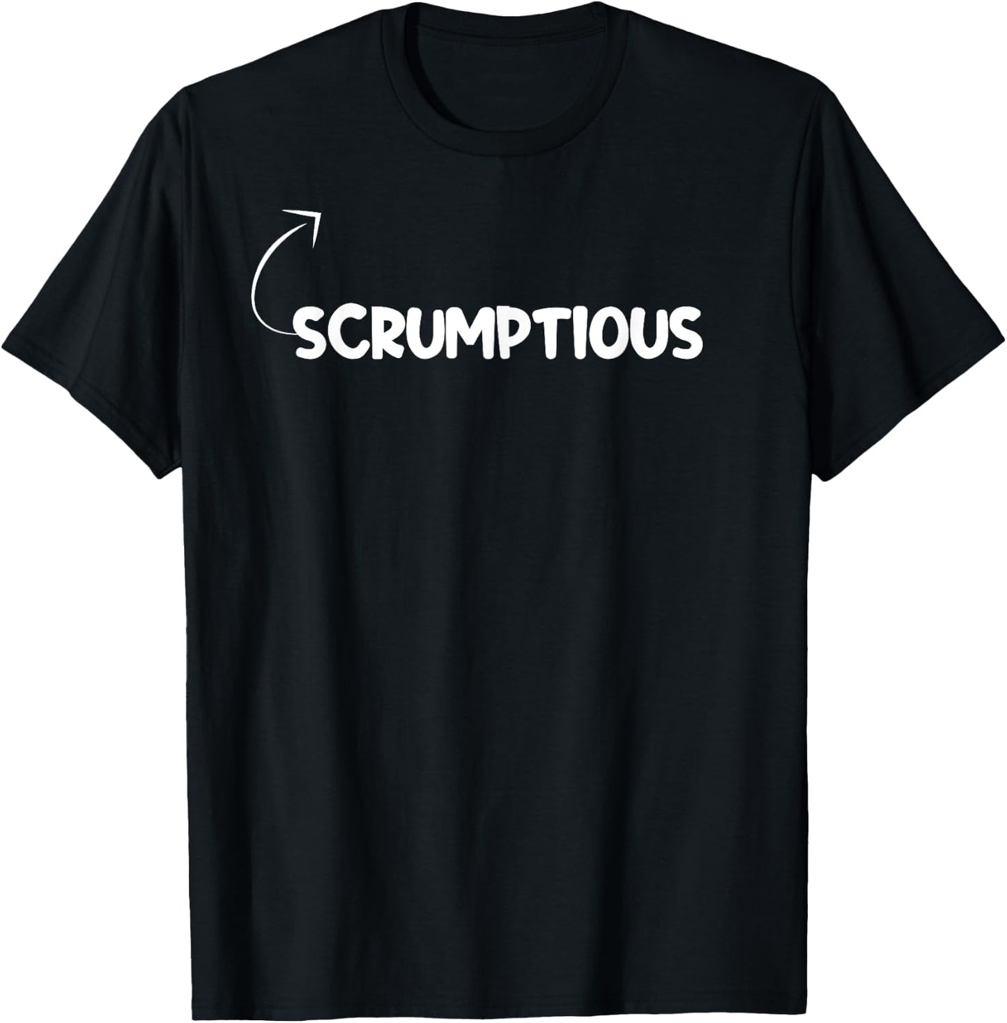 I'm Scrumptious Funny Personality Character Reference T-Shirt - T-Shirt | Black