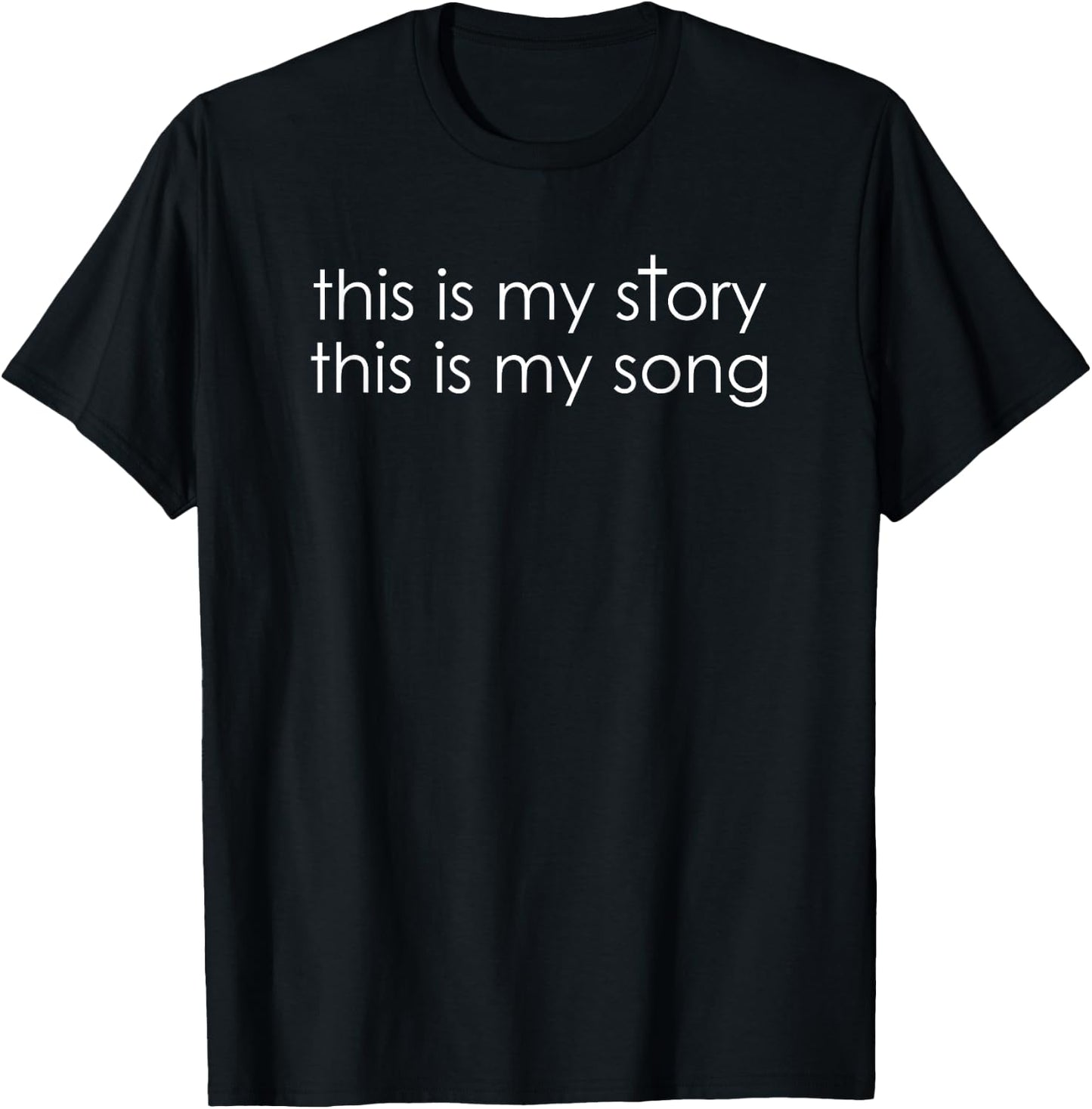 This Is My Story This Is My Song Christian Faith T-Shirt - T-Shirt | Black
