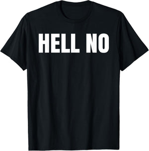 Hell No T-Shirt - T-Shirt | Black