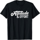 Attitude & Effort Teamwork Business Productivity T-Shirt - T-Shirt | Black