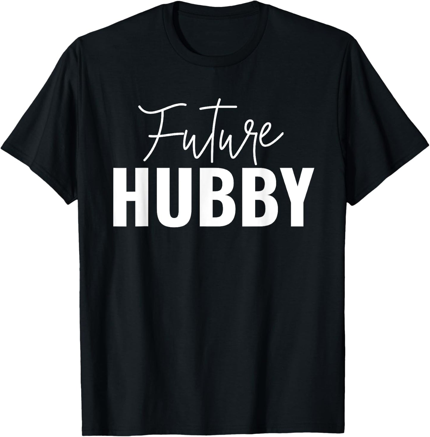 Future Hubby And Future Wifey Matching Couples Engagement T-Shirt - T-Shirt | Black