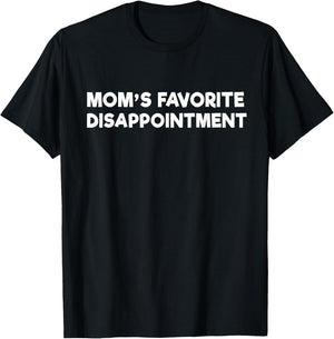 Mom's Favorite Disappointment Mom Life Mama Mother Day Women T-Shirt - T-Shirt | Black