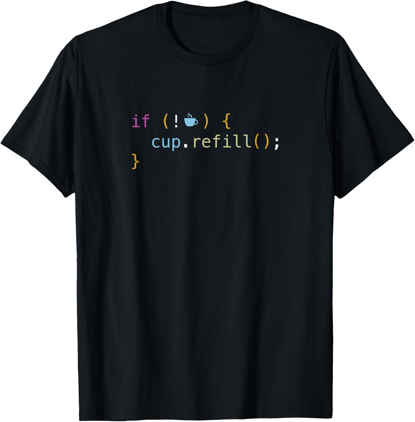 Funny Java Programming If Not Coffee cup.refill T-Shirt - T-Shirt | Black