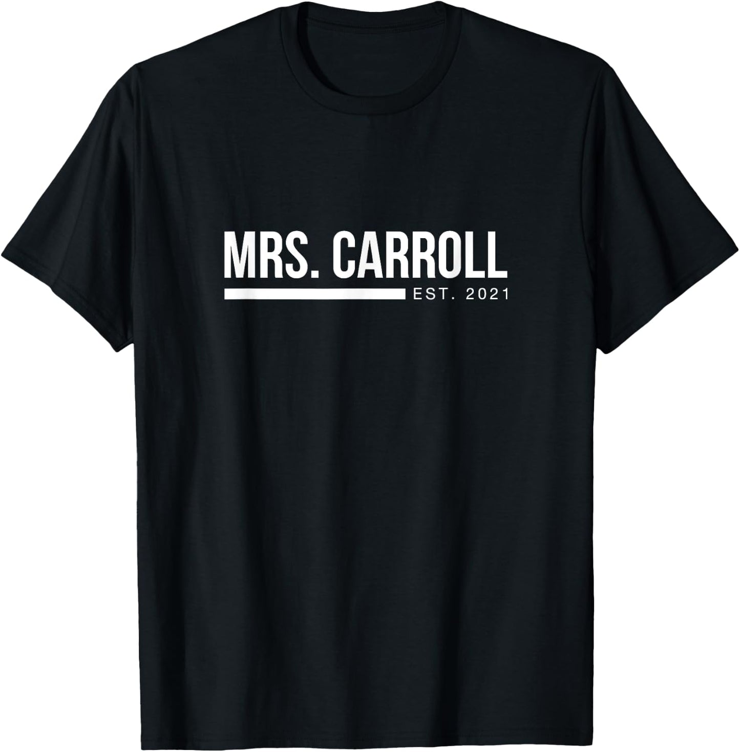 Mrs Carroll est 2021 Newlywed Wife Surname Anniversary T-Shirt - T-Shirt | Black