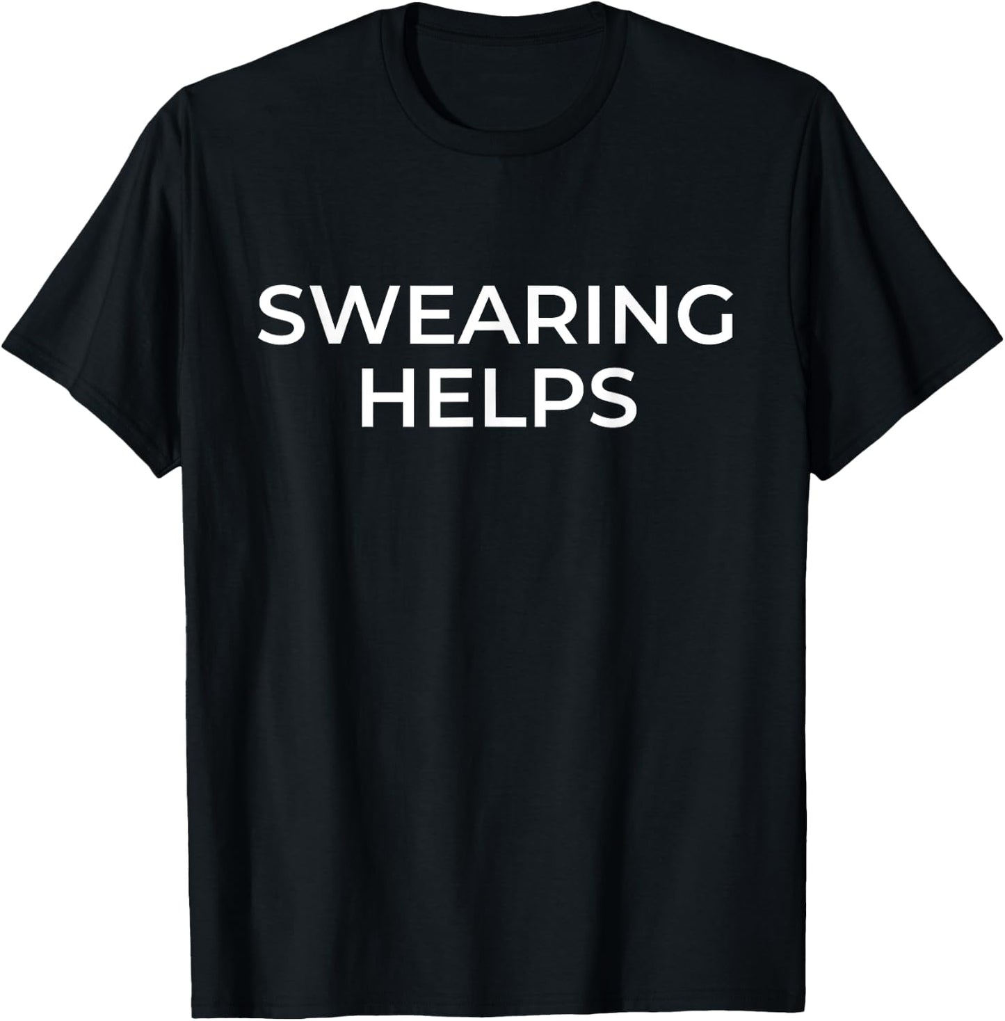 Swearing Helps Funny Swearing Gym Training T-Shirt - T-Shirt | Black