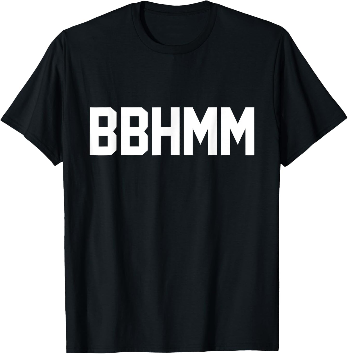 Funny Hipster Meme BBHMM T-Shirt - T-Shirt | Black