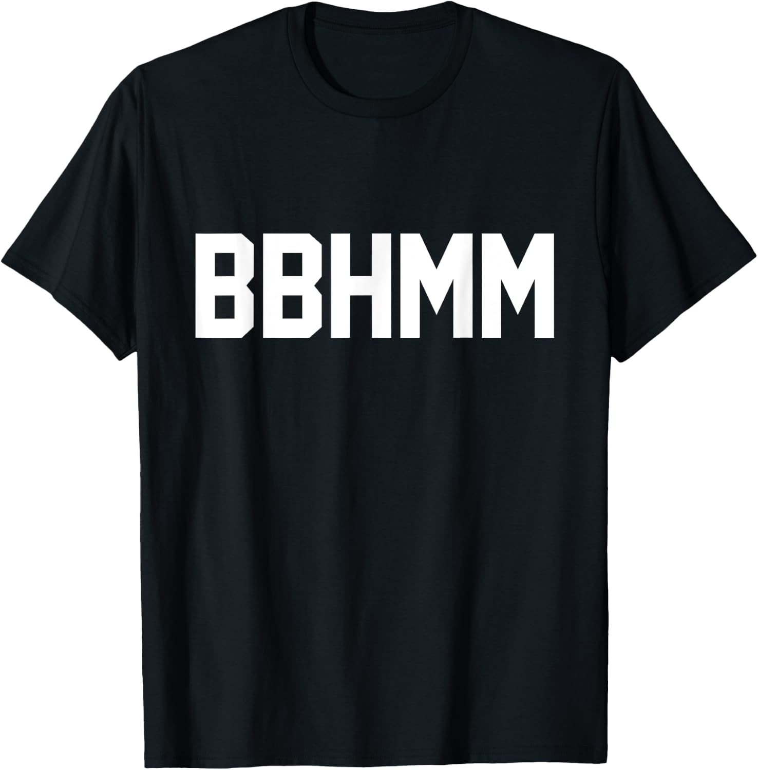 Funny Hipster Meme BBHMM T-Shirt - T-Shirt | Black