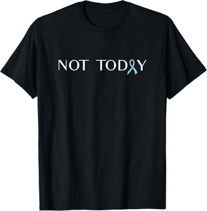 Prostate Cancer - Not Today Ribbon T-Shirt - T-Shirt | Black
