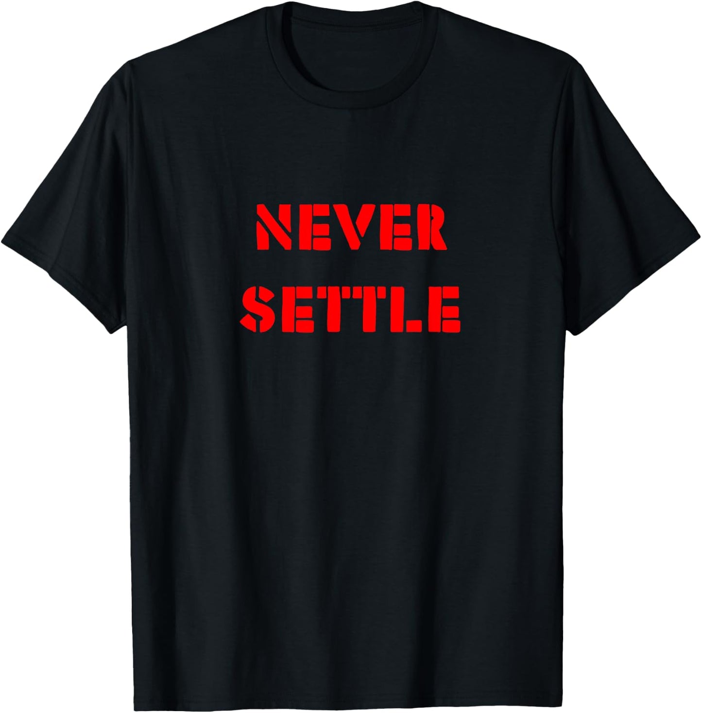Never settle - motivation for achievers T-Shirt - T-Shirt | Black