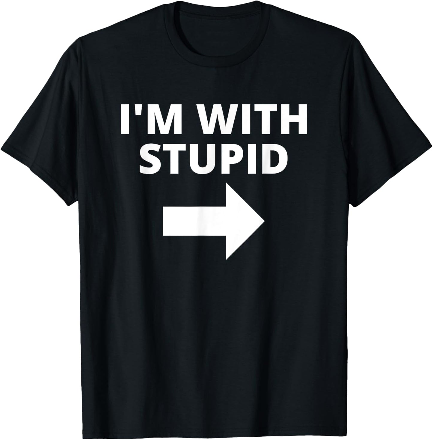 I'm With Stupid Funny Matching Couples T-Shirt - T-Shirt | Black