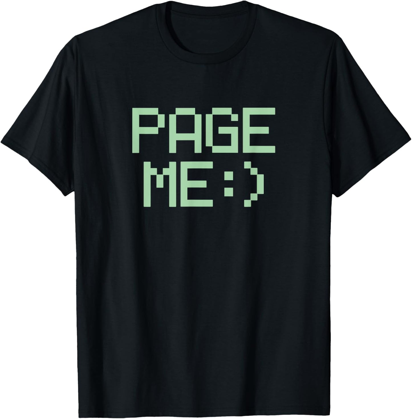 PAGE ME :) - retro 80s 90s beeper pager phone text humor T-Shirt - T-Shirt | Black