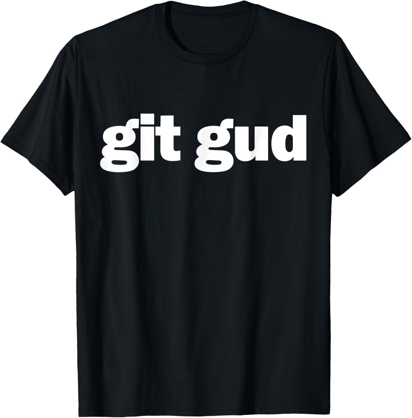 git gud Gamer Fun Gaming Esports Streamer T-Shirt - T-Shirt | Black
