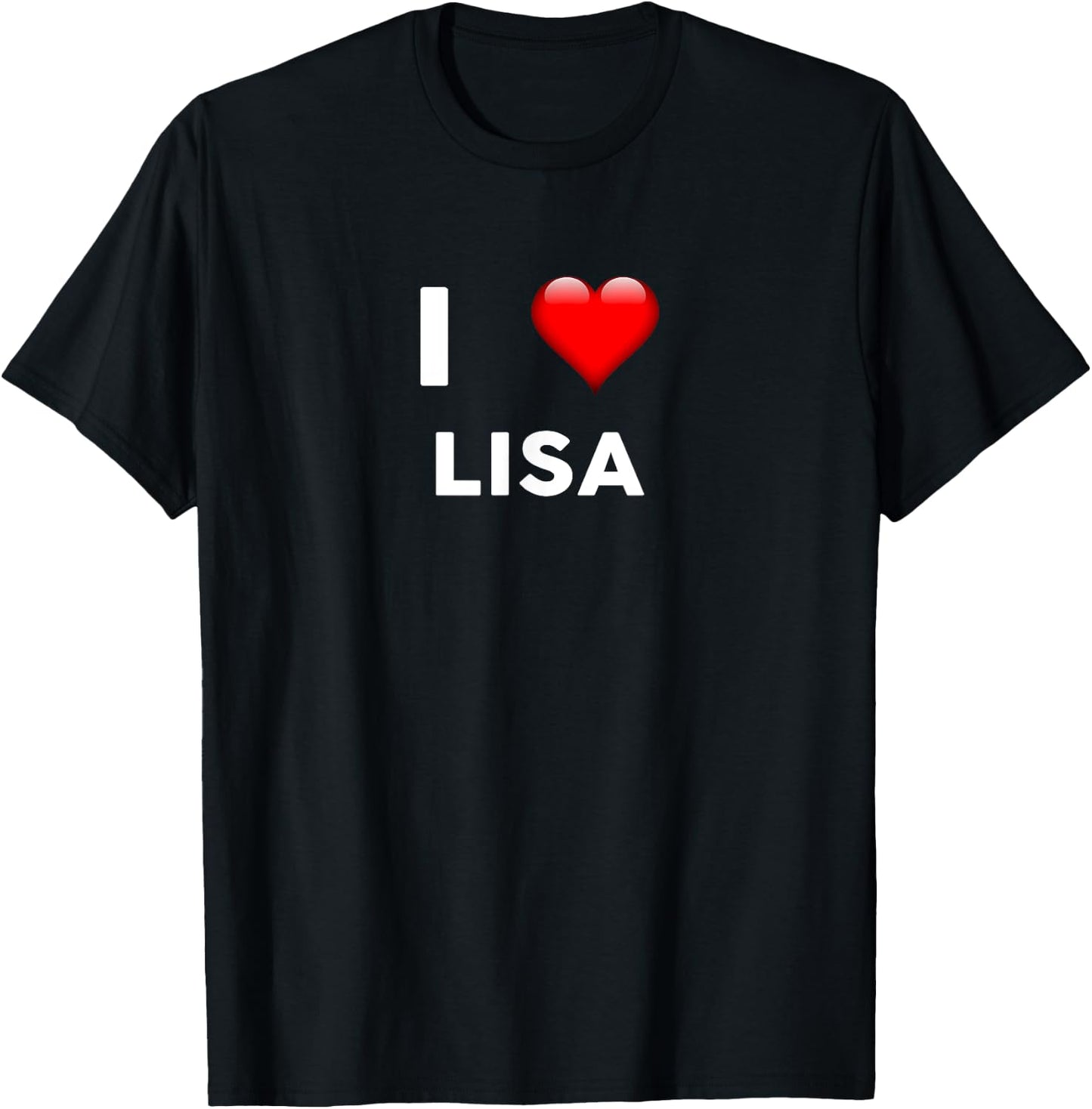 I Love LISA Name T-Shirt - T-Shirt | Black