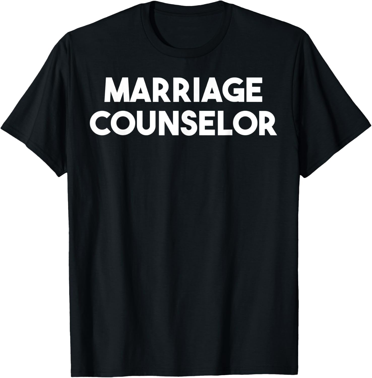 Marriage Counselor T-Shirt - T-Shirt | Black