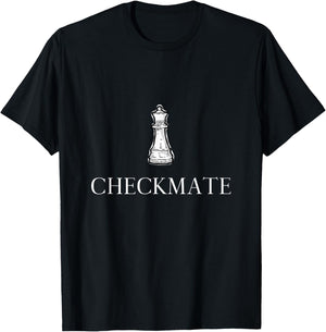 Checkmate, Chess Checkmate Queen, Funny Chess Checkmate Gift T-Shirt - T-Shirt | Black