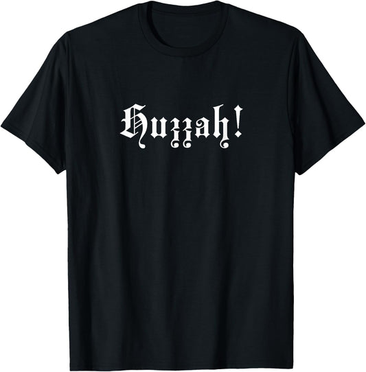 Huzzah Renaissance Fair Faire Festival Medieval Theme Knight T-Shirt - T-Shirt | Black