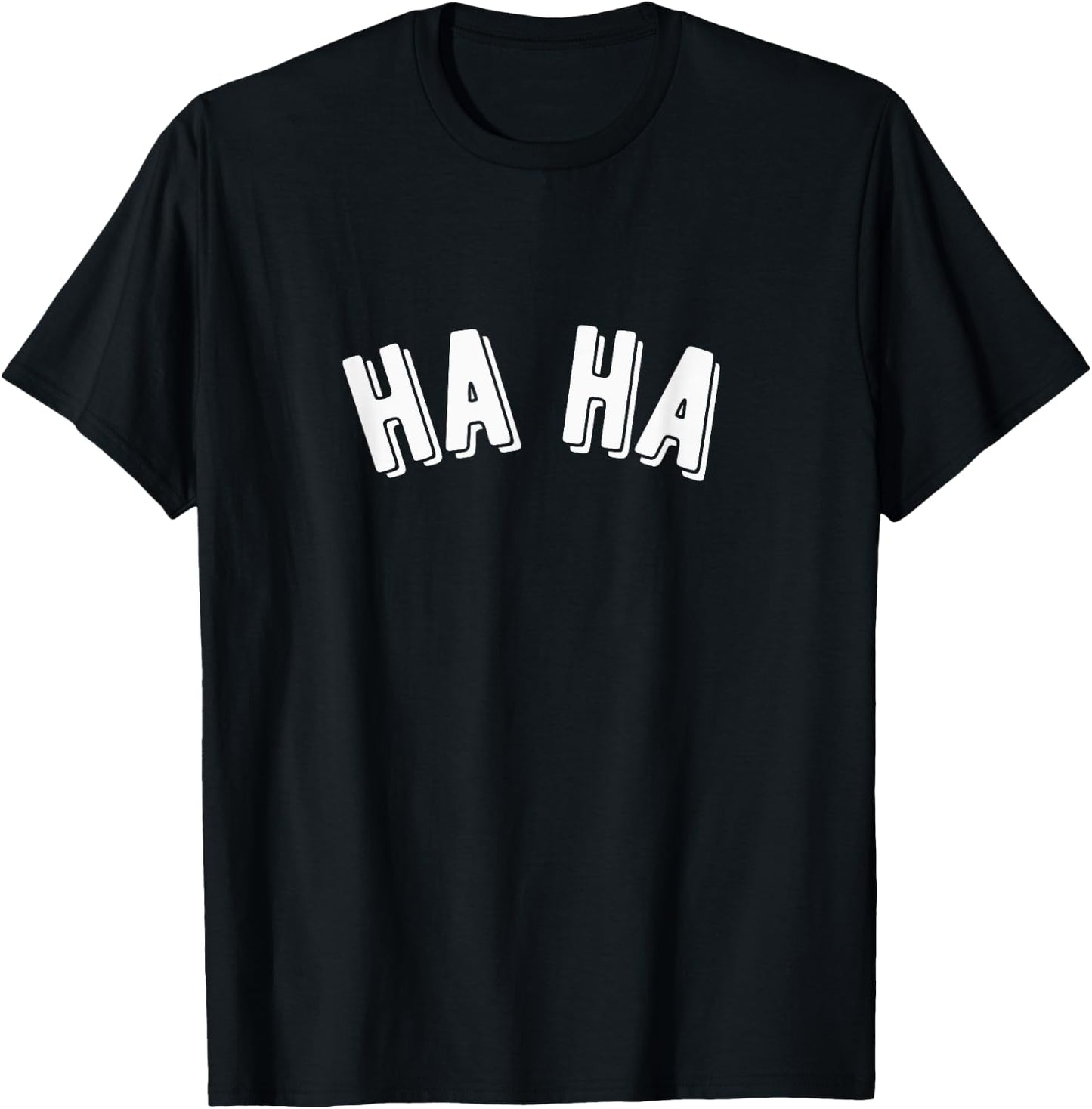 Haha T-Shirt - T-Shirt | Black