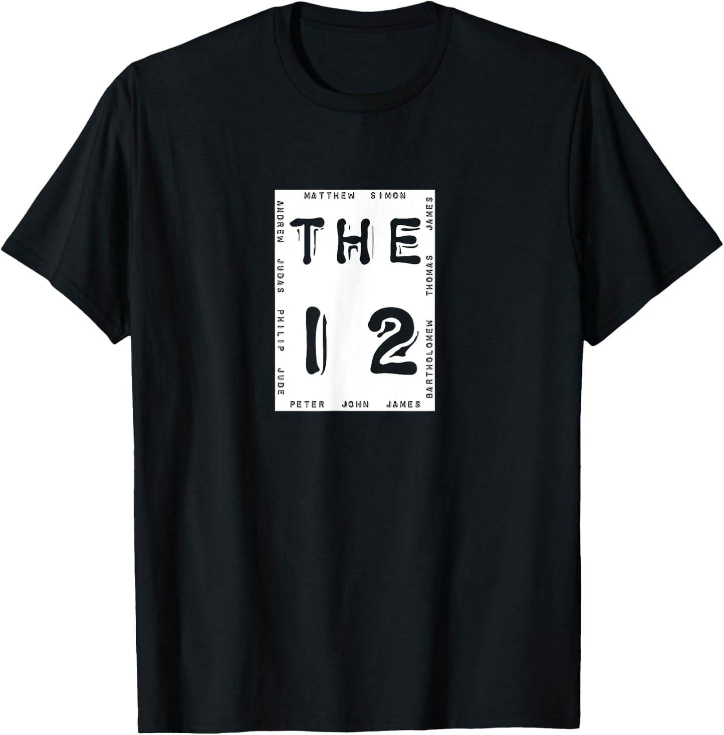 The Twelve Apostles T Shirt Jesus Disciples Bible Men Gift T-Shirt - T-Shirt | Black