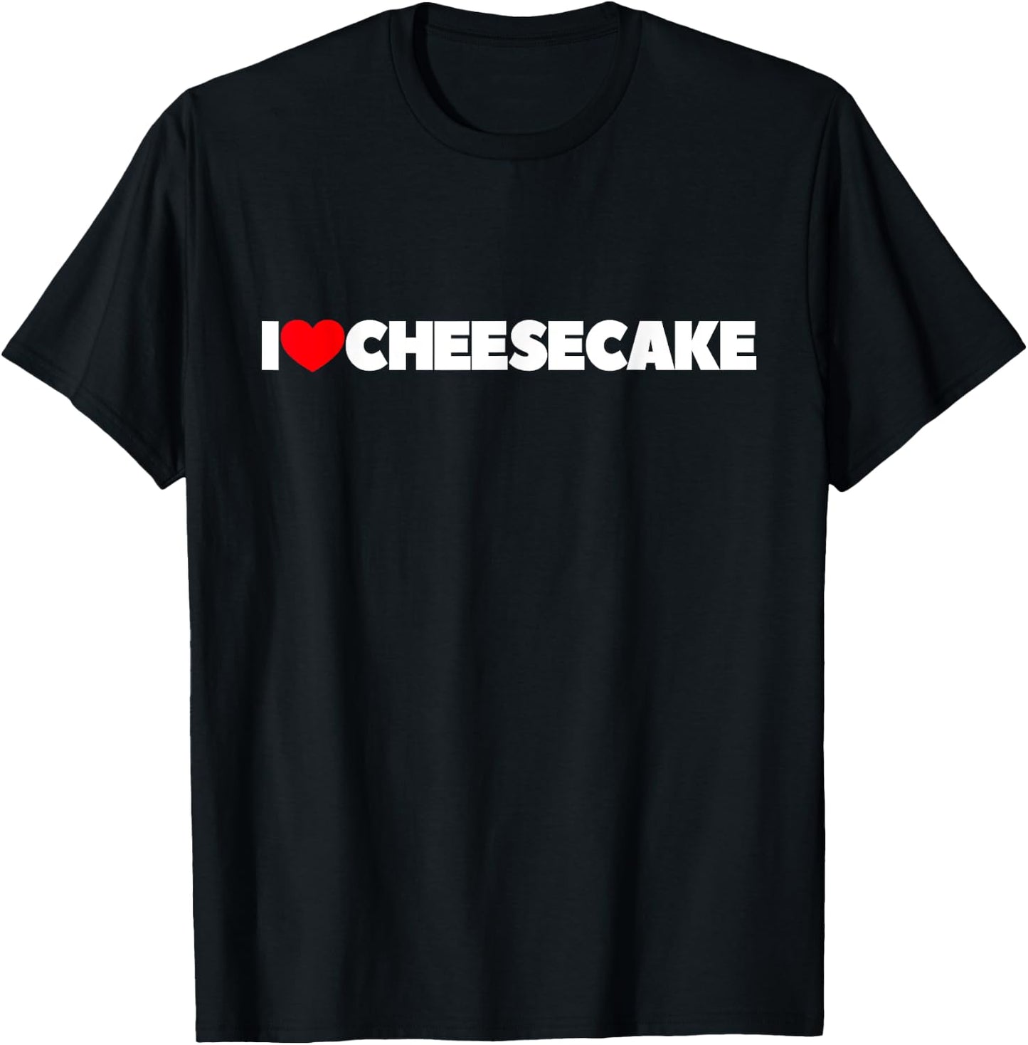 I Love (Heart) Cheesecake T-Shirt - T-Shirt | Black