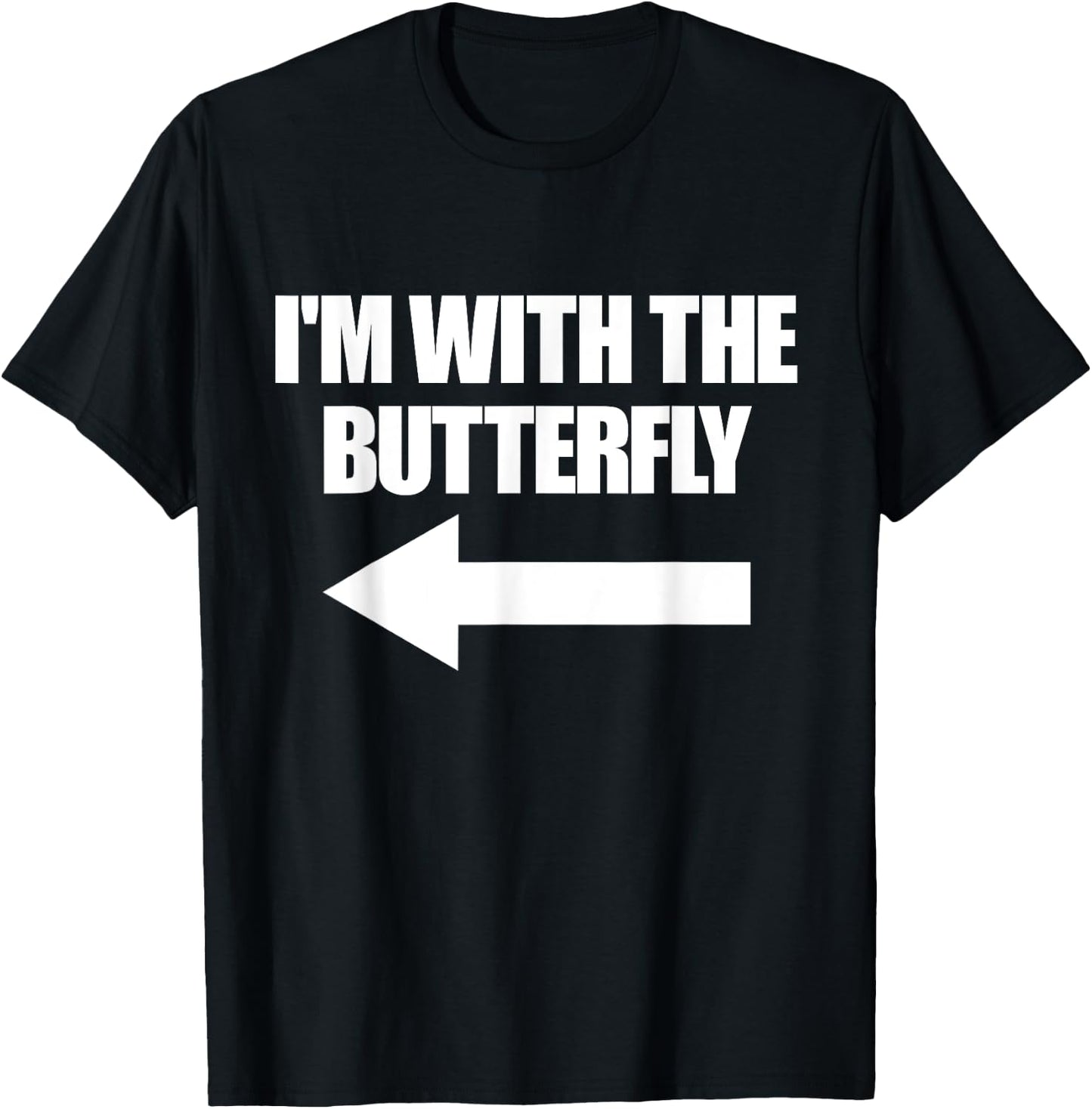 I'm With The Butterfly Halloween Matching Butterfly Costume T-Shirt - T-Shirt | Black
