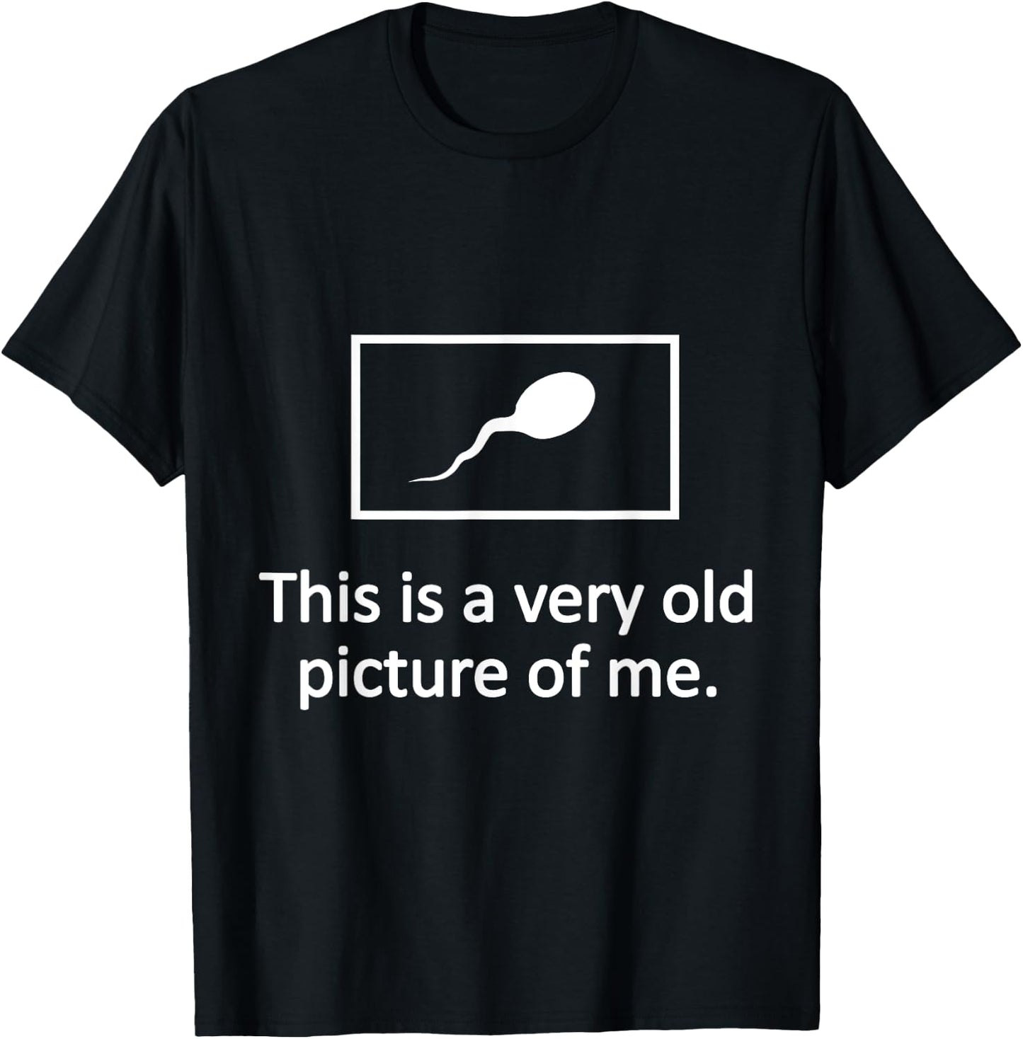 Funny - This Is Very Old Picture Of Me T-Shirt - T-Shirt | Black