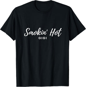 Smokin’ Hot Gigi T-Shirt - T-Shirt | Black