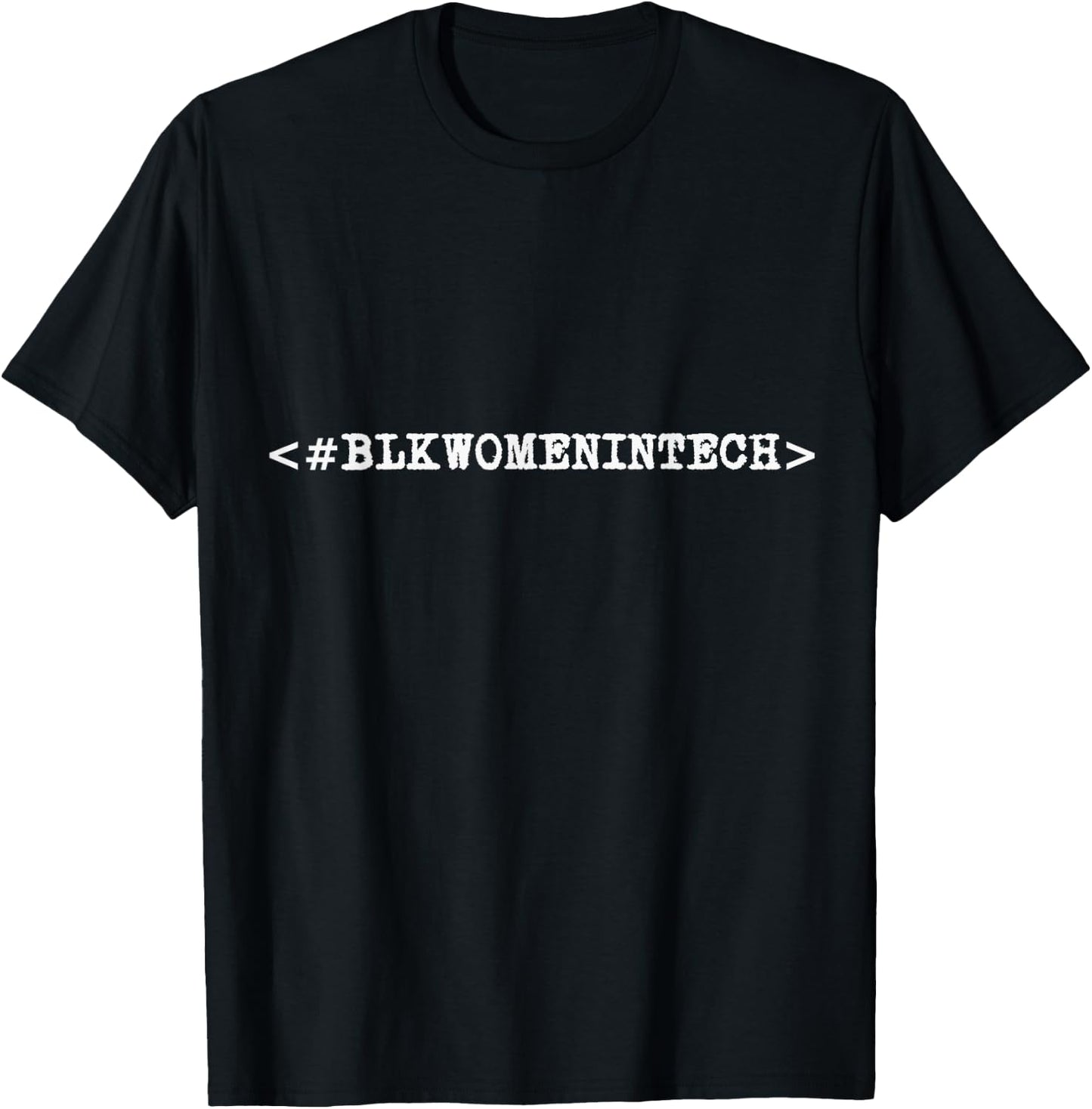 Black Women in Tech and Coding T-Shirt - T-Shirt | Black