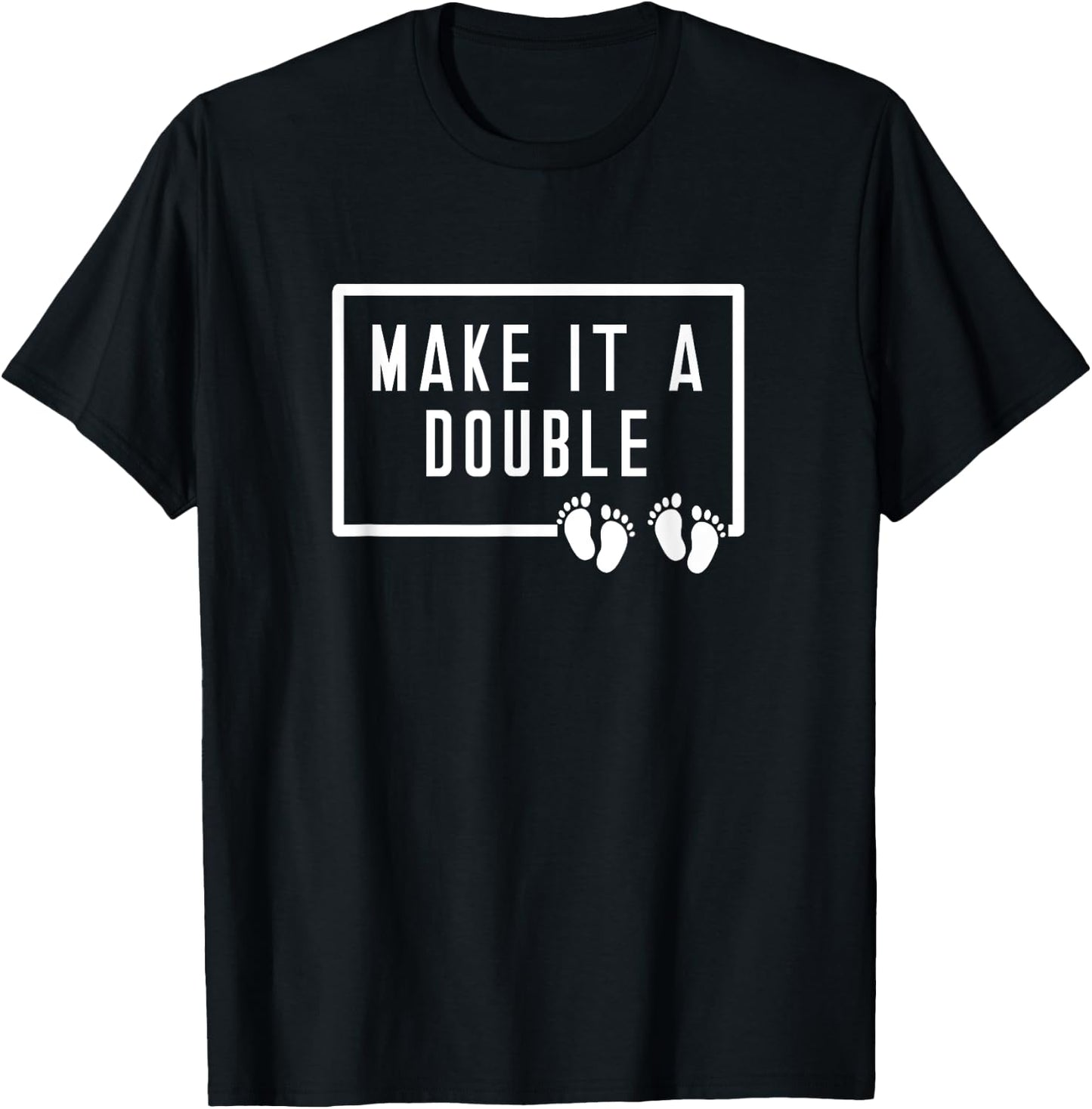Make It A Double Twins 2 Two Children Daddy Father's Day T-Shirt - T-Shirt | Black