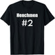 Henchman #1 Funny Assistant Aide Men T-Shirt - T-Shirt | Black