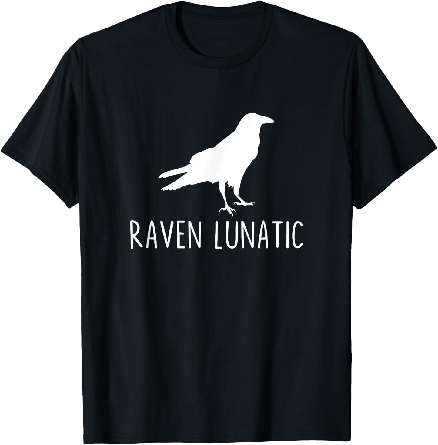 Raven Lunatic Funny Goth Bird Lover Halloween Party T-Shirt - T-Shirt | Black