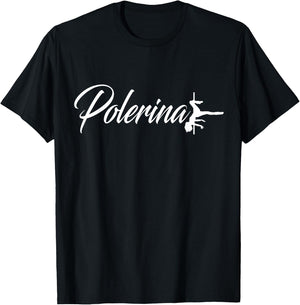 Polerina Pole Dancer Burlesque Pole Dancing T-Shirt - T-Shirt | Black