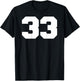 Number 33 Sports Jersey Player #33 Fan BACK PRINT Varsity T-Shirt - T-Shirt | Black